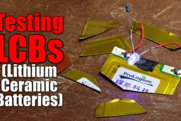 Testing LCBs (Lithium Ceramic Batteries) || The Future of Battery Technology?